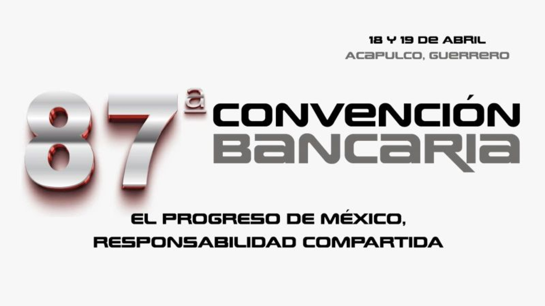 Imagen El progreso de México, responsabilidad compartida; tema de la 87 Convención Bancaria